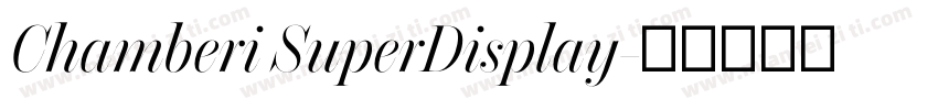 Chamberi SuperDisplay字体转换